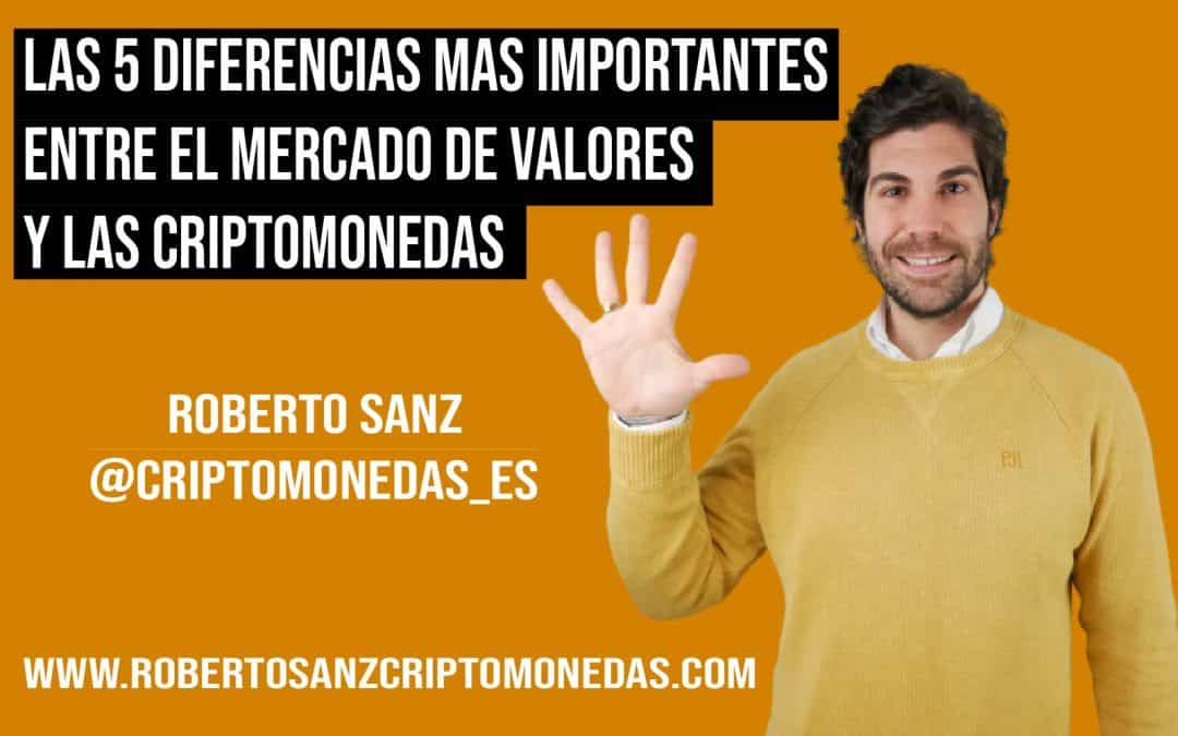 Las 5 diferencias mas importantes entre los mercados de valores y criptomonedas