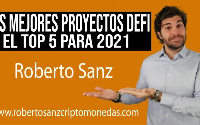 TOP 5 Los MEJORES proyectos de DEFI para este 2021