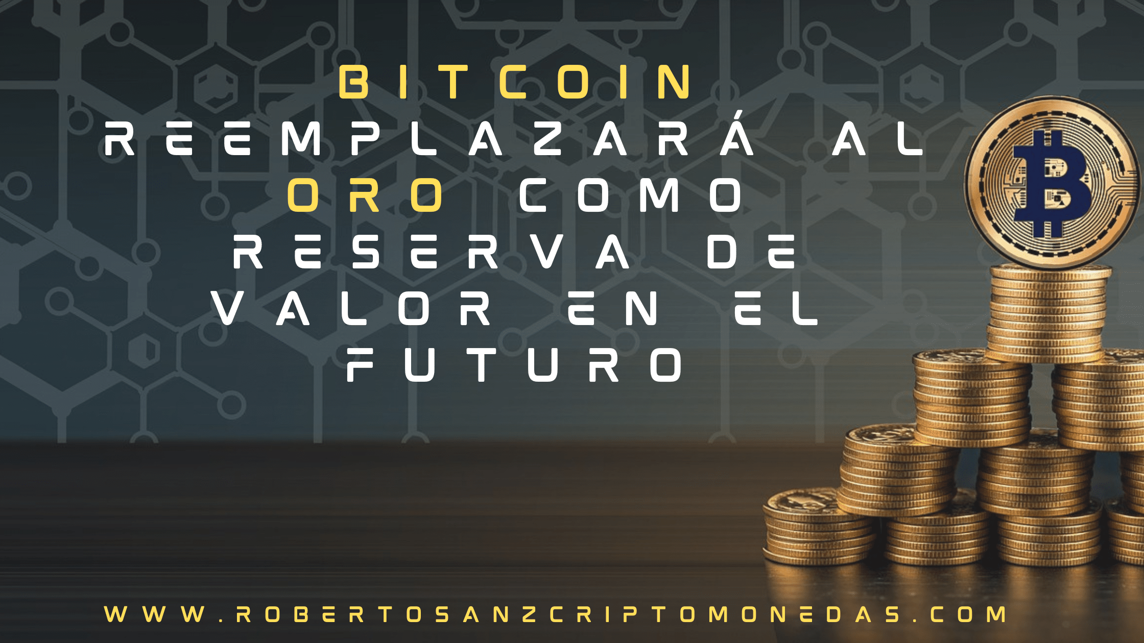 ▷ ¿Bitcoin reemplazará al oro como reserva de valor en el futuro? | Roberto  Sanz / Criptomonedas