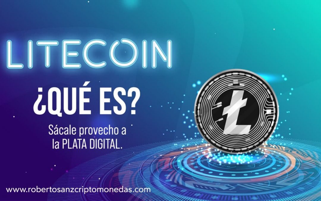 ¿Qué es el LITECOIN? : Sácale provecho a la PLATA DIGITAL