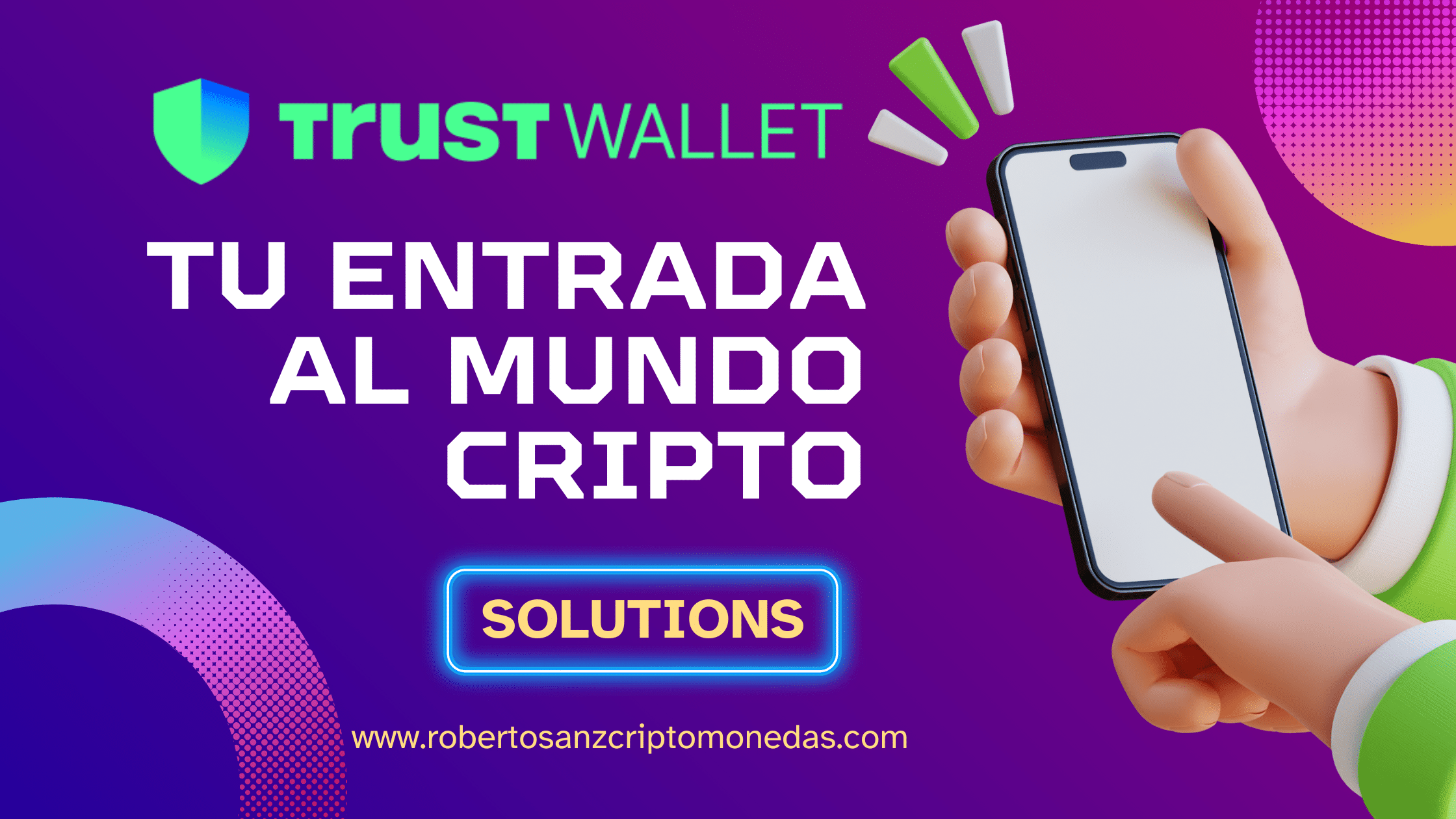 Trust Wallet | Tu entrada al MundoCripto