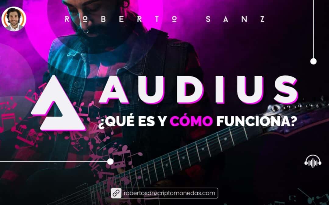 AUDIUS | Qué es y cómo funciona