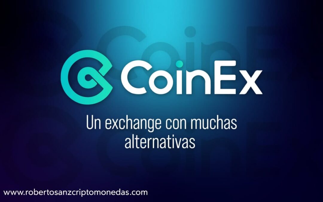 CoinEx: Un exchange con muchas alternativas