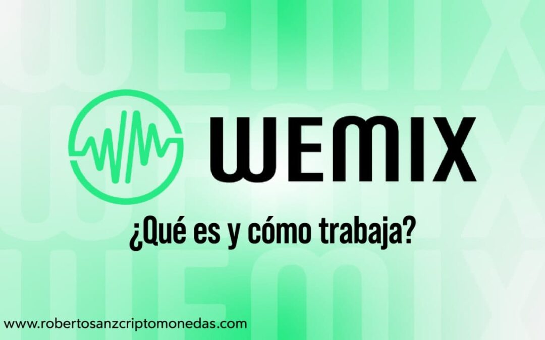 ¿Qué es Wemix y cómo trabaja?