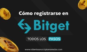Bitget como registrarse y todos los pasos en español