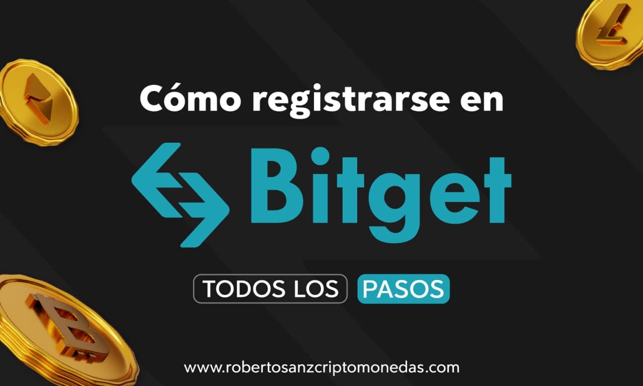 Bitget como registrarse y todos los pasos en español