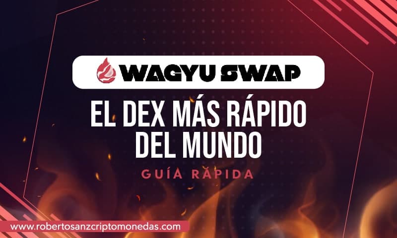 wagyuswap el dex más rapido del mundo guia rapida