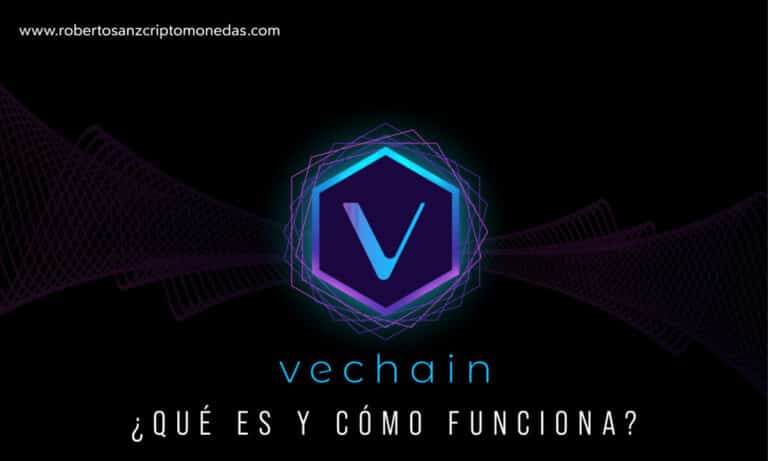 Vechain - Qué es y cómo funciona VECHAIN