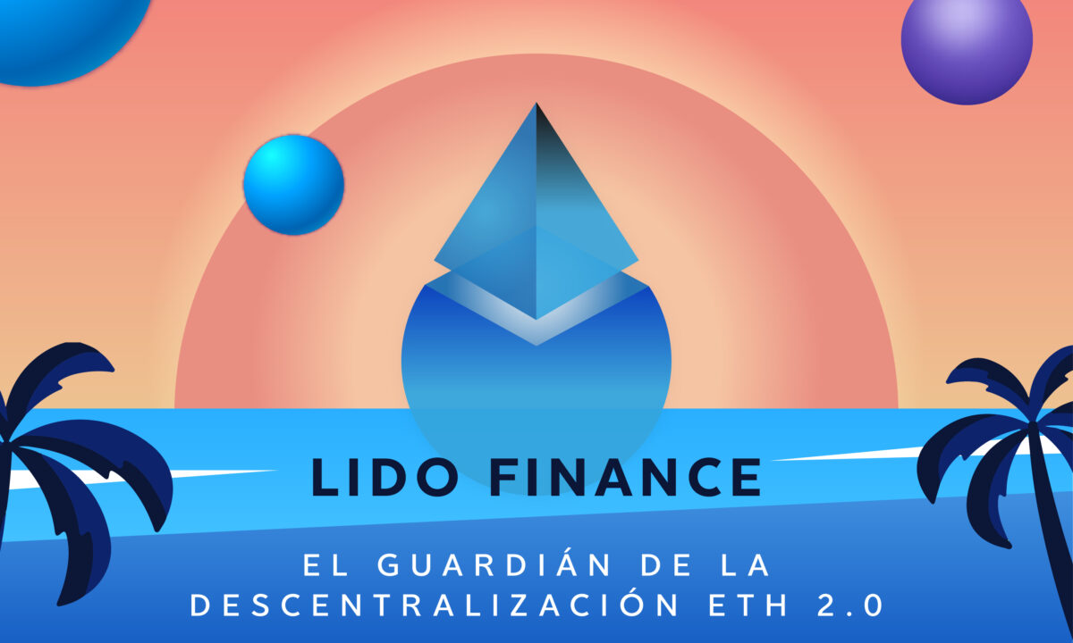 Lido Finance - Descentralización ETH 2.0
