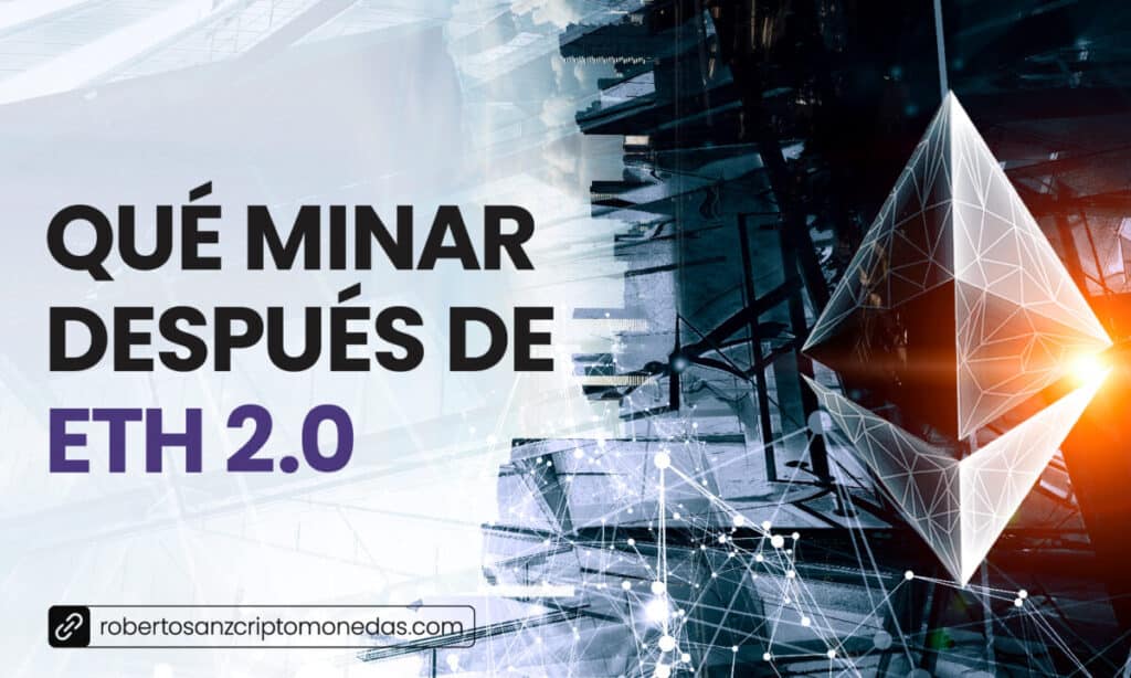 2 Qué minar después de ETH 2.0-03