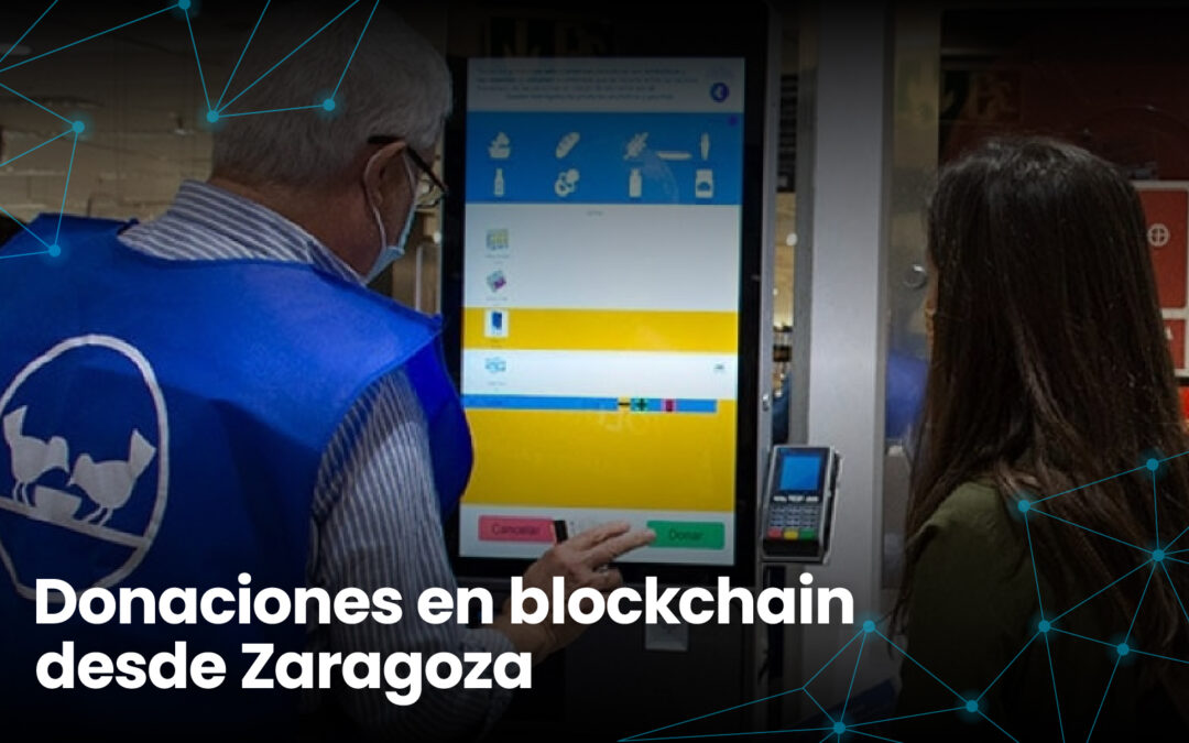 En Zaragoza gracias a Blockchain, recaudan 16.000€ en donaciones para el Banco de Alimentos