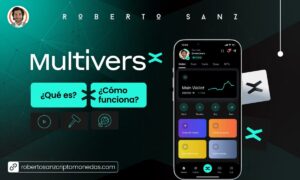 MultiversX Qué es y cómo funciona
