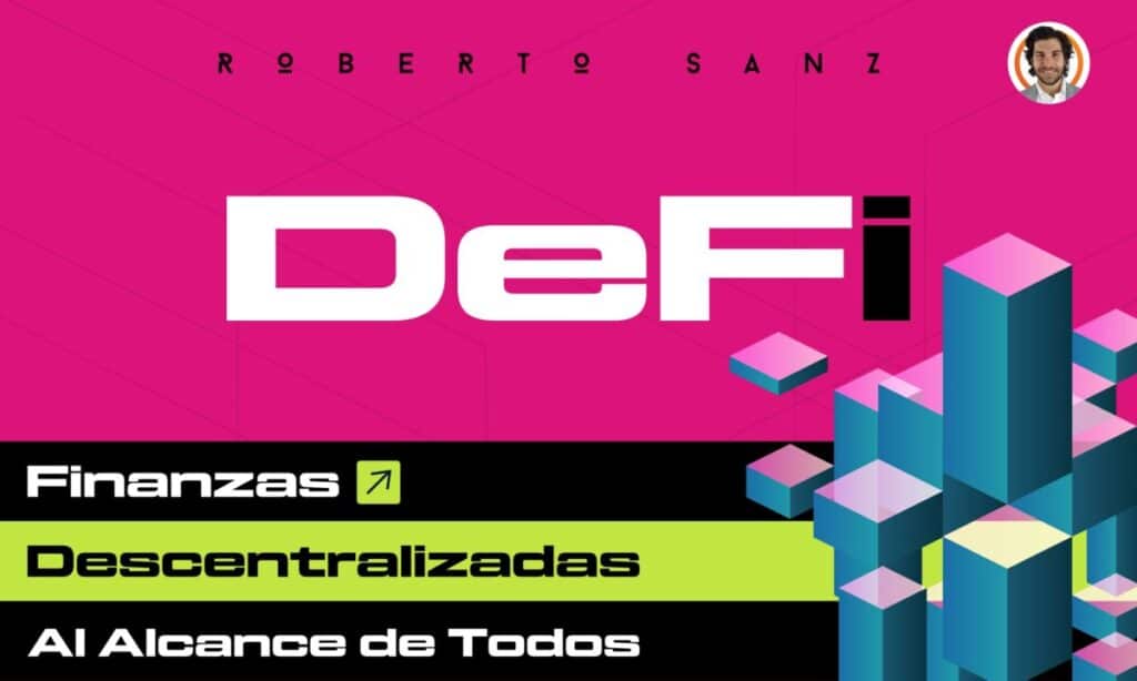 DeFi: Finanzas Descentralizadas al Alcance de Todos