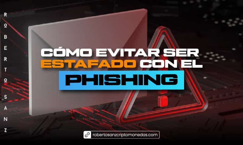 Cómo evitar ser estafado con el phishing