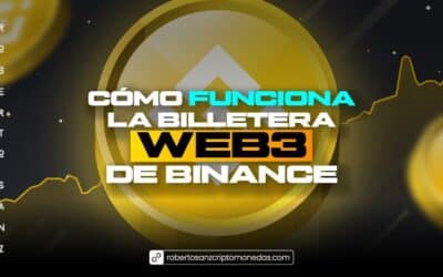 Cómo funciona la Billetera Web3 de Binance