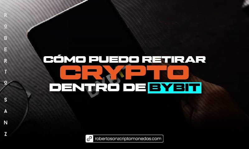 Cómo puedo retirar Crypto dentro de Bybit