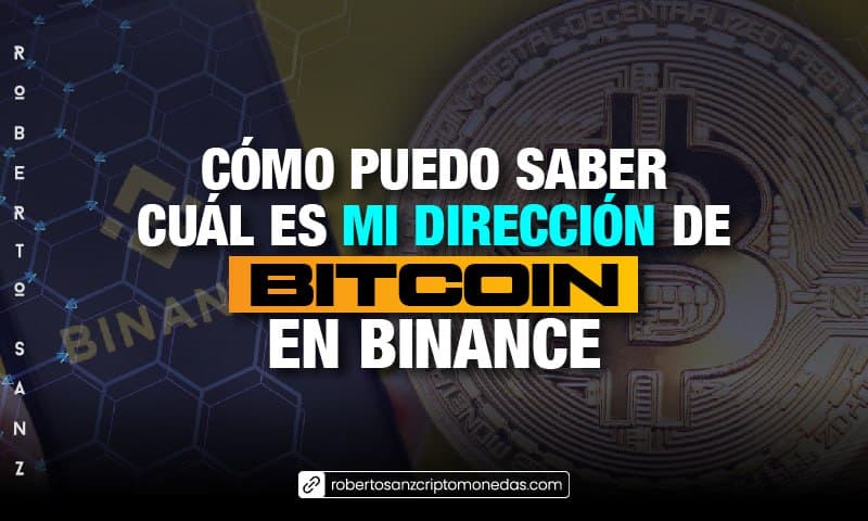 Cómo puedo saber cuál es mi dirección de BITCOIN en BINANCE