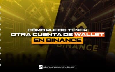 Cómo puedo tener otra cuenta de wallet en Binance