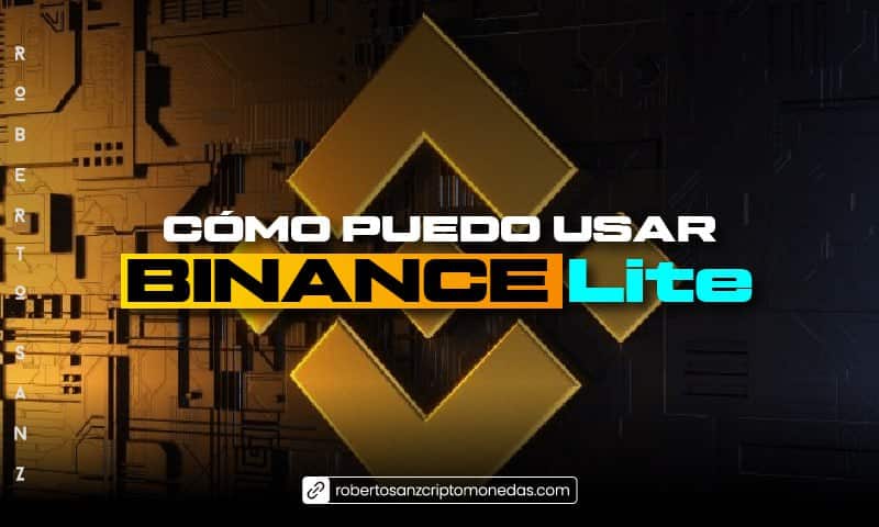 Cómo puedo usar BINANCE Lite