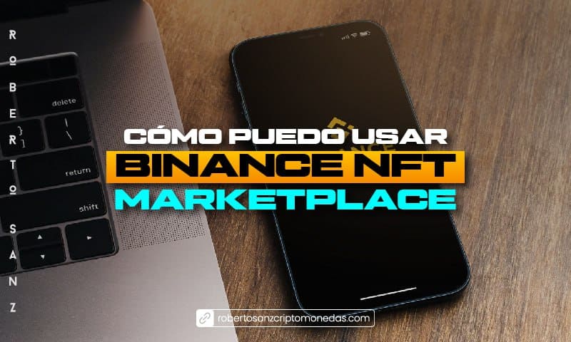 Cómo puedo usar Binance NFT Marketplace