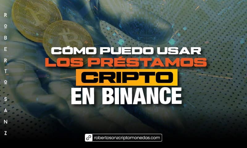 Cómo puedo usar los préstamos cripto en Binance