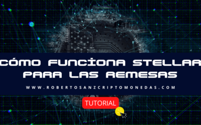 Cómo funciona Stellar para las Remesas