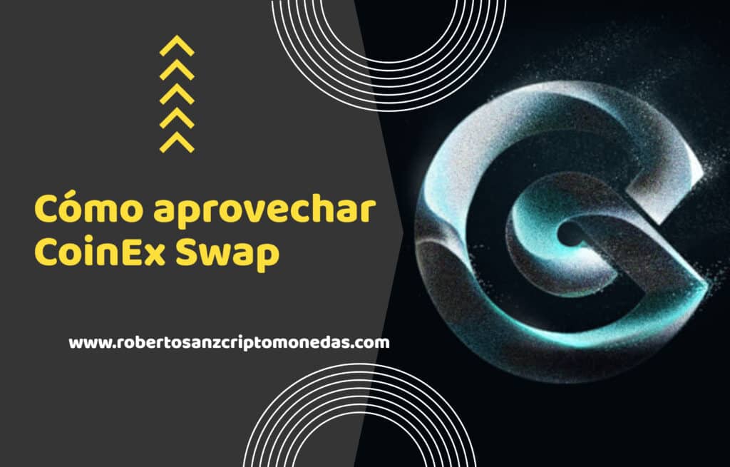 como aprovechar coinexswap
